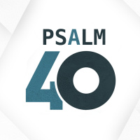 214 Out Of The Pit (Psalm 40) July 8 2018 Tim Durrett