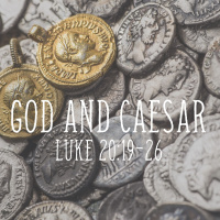 337 God And Caesar (Luke 20:19-26) Sermon Audio