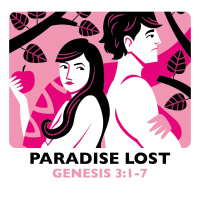 491 Paradise Lost (Genesis 3:1-7) Sermon