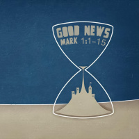 344 Good News (Mark 1 1 - 15) By Jon Dunning