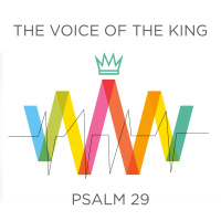 209 The Voice Of God (Psalm 29) Jon Dunning June 3rd 2018