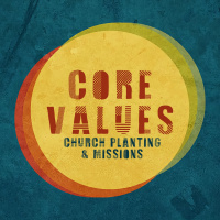 383 Core Values: Missions And Church Planting Sermon