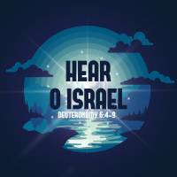 396 Hear O Israel (Deuteronomy 6:4-9) [Jeremy Frtiz]