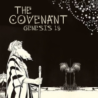 323 The Covenant That Is Worthy (Genesis 15) [Adam McKinney]