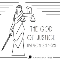 202 The God Of Justice (Malachi 2 17 - 3 6) April 15th 2018