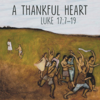 321 A Thankful Heart (Luke 17:7-19) Sermon Audio