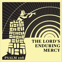 474 The Lord’s Enduring Mercy (Psalm 106)