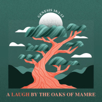 536 Laughing By The Oaks Of Mamre (Genesis 18:1-15) Sermon Audio