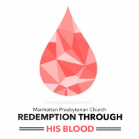 139 Redemption Through His Blood (Ephesians 1 7-10) January 29th 2017