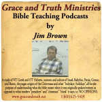 Jim Brown / Grace And Truth Ministries