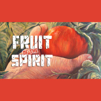 Fruit of the Spirit: Love, Joy, Peace - Audio