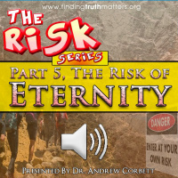 The Risk Series, Part 5 - The Risk of Eternity