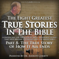 The 8 Greatest True Stories in The Bible, Part 8 - Premium Edition