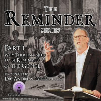 Messages That Matter By Dr. Andrew Corbett