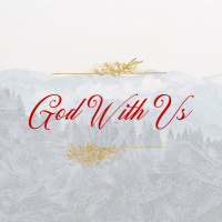 God With Us - Part 2