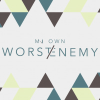 My Own Worst Enemy Part 1