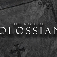 Book of Colossians | Part 3 - Chapter 2