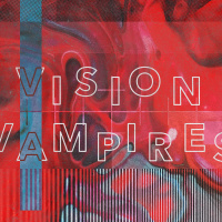 Vision Vampires