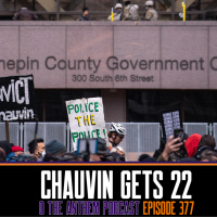 Chauvin gets 22 - OTA Podcast Episode 377