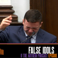 False Idols - OTA Podcast Episode 398