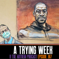 A Trying Week - OTA Podcast Episode 367