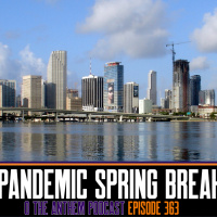 Pandemic Spring Break - OTA Podcast Episode 363