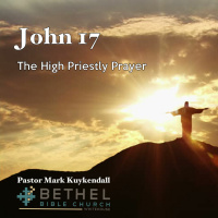 John 17: The High Priestly Prayer