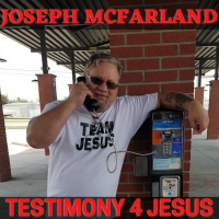Joseph McFarland Testimony For Jesus