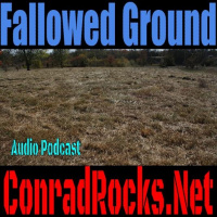 Break up the Fallowed Ground