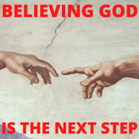Believing God is the Next Step - Spiritual Progression