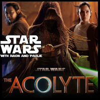 SWAP Chats THE ACOLYTE Episodes 1 and 2 (Star Wars w/ Aron and Paulie Podcast)