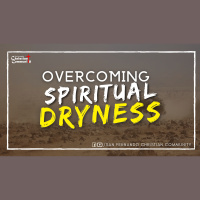 Overcoming Spiritual Dryness