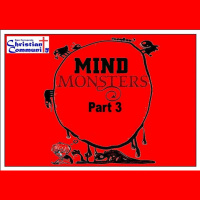 Mind Monsters Part 3