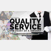 Quality Service Part 2: The Heart of A Servant