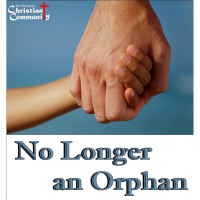 No Longer an Orphan Part 1