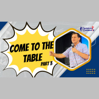 Come to the Table Part 3