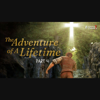 The Adventure of a Lifetime Part 4