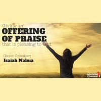 Giving an Offering of Praise that is Pleasing to God