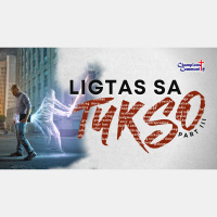 Ligtas sa Tukso Part 3