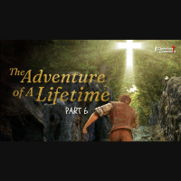 The Adventure of a Lifetime Part 6