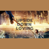 Upside Down Loving II (Forgive, Forbear, Forever)