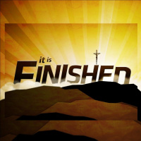 It is Finished