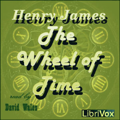 Wheel Of Time, The by JAMES, Henry