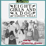 Eight Girls and a Dog by WELLS, Carolyn