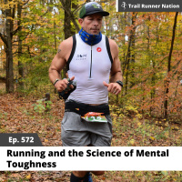 EP 572: Running and the Science of Mental Toughness
