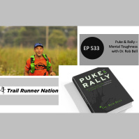 EP 533: Puke  Rally - Mental Toughness with Dr. Rob Bell