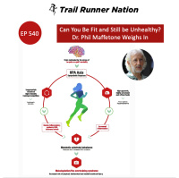EP 540: Can You Be Fit and Still Be Unhealthy? Dr. Phil Maffetone Weighs In