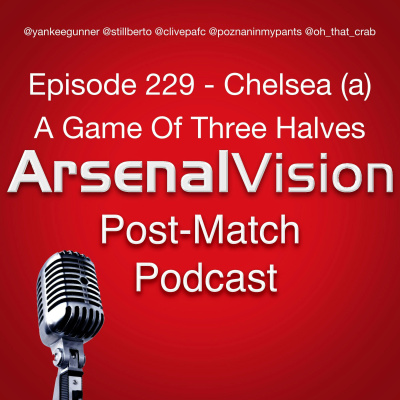 Arsenal Vision Post Match Podcast