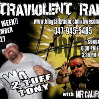 2 Tuff Tony on Ultraviolent Radio