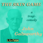 Skin Game, The by GALSWORTHY, John